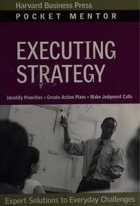 EXECUTING STRATEGY - HARVARD BUSINESS REVIEW