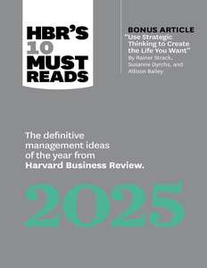 HBRS 10 MUST READS 2025 - HARVARD BUSINESS REVIEW