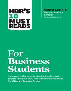 HBRS 10 MUST READS FOR STUDENTS - HARVARD BUSINESS REVIEW