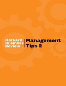 MANAGEMENT TIPS 2 - HARVARD BUSINESS REVIEW