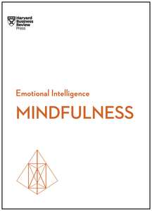 MINDFULNESS - HARVARD BUSINESS REVIEW