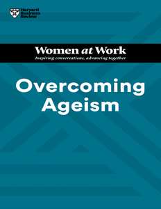 OVERCOMING AGEISM - HARVARD BUSINESS REVIEW