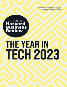 THE YEAR IN TECH 2023 - HARVARD BUSINESS REVIEW