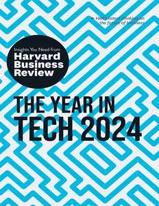 THE YEAR IN TECH 2024 - HARVARD BUSINESS REVIEW