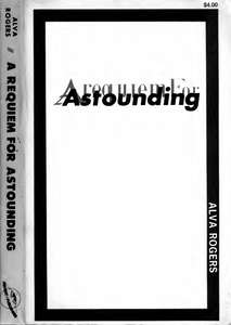 A REQUIEM FOR ASTOUNDING BY ALVA ROGERS [ADVENT] (1964)