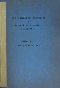 DAY, BRADFORD M. - THE COMPLETE CHECKLIST OF SCIENCE-FICTION MAGAZINES (1961) (-30, 31)
