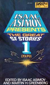 ISAAC ASIMOV PRESENTS THE GREAT SF STORIES 1 (1939)